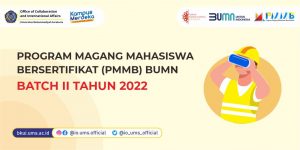 Read more about the article Program Magang Mahasiswa Bersertifikat (PMMB) BUMN Batch II Tahun 2022