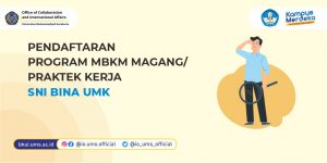 Read more about the article Pendaftaran Program MBKM Magang/Praktek Kerja SNI BINA UMK